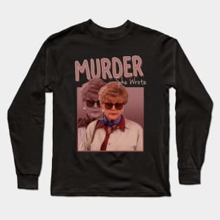 murder she Long Sleeve T-Shirt